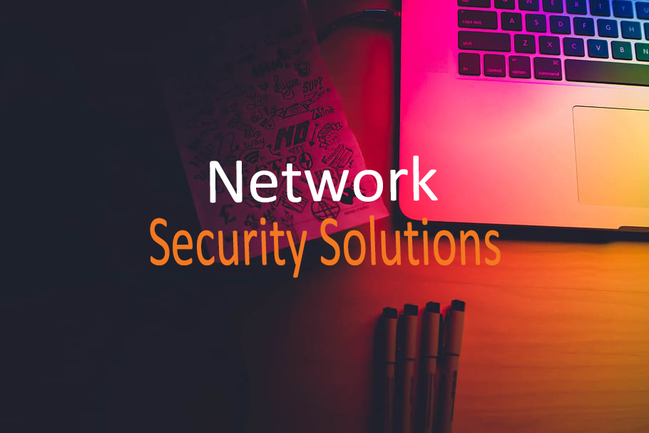 Network Security Solutions