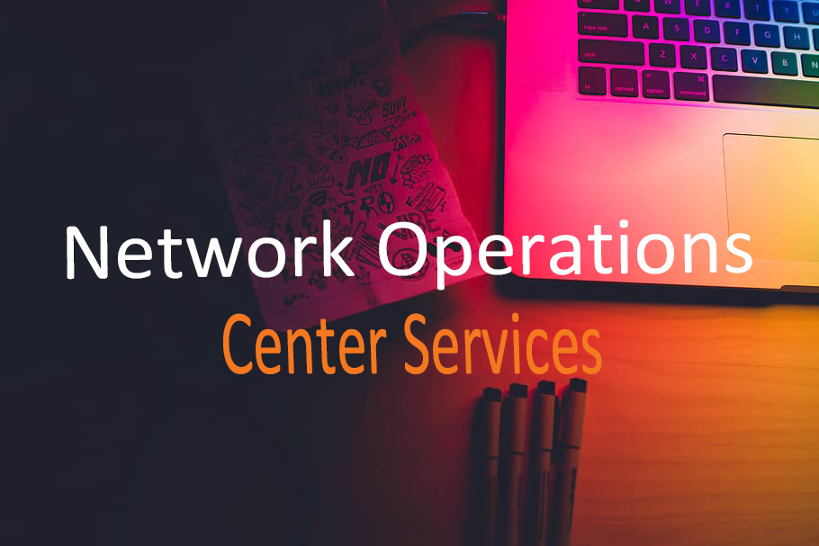 Network Operations Center Services
