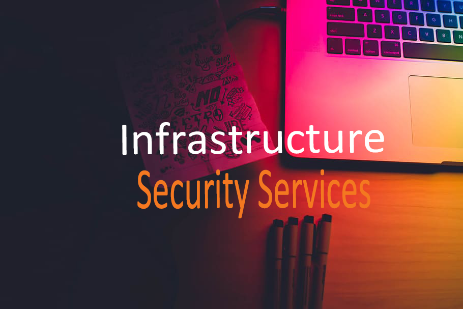 Infrastructure Security Services